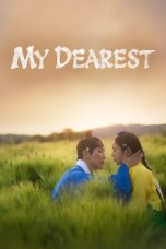 Nonton Film My Dearest (2023) Nonton Film My Dearest (2023)